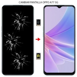 Cambiar Pantalla Oppo A77 5G