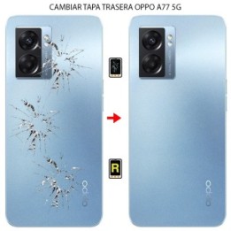 Cambiar Tapa Trasera Oppo A77 5G