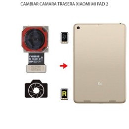 Cambiar Cámara Trasera Xiaomi Mi Pad 2