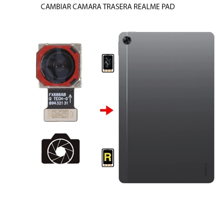 Cambiar Cámara Trasera Realme Pad