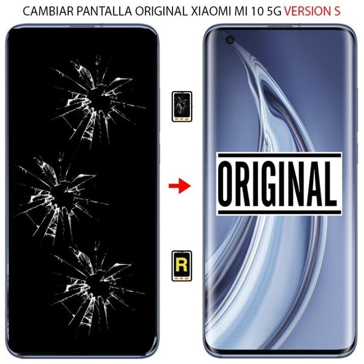 Cambiar Pantalla Original Xiaomi Mi 10 5G Versión S