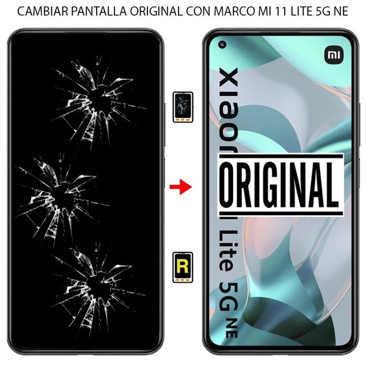 Cambiar Pantalla Original con Marco XIaomi Mi 11 Lite 5G NE