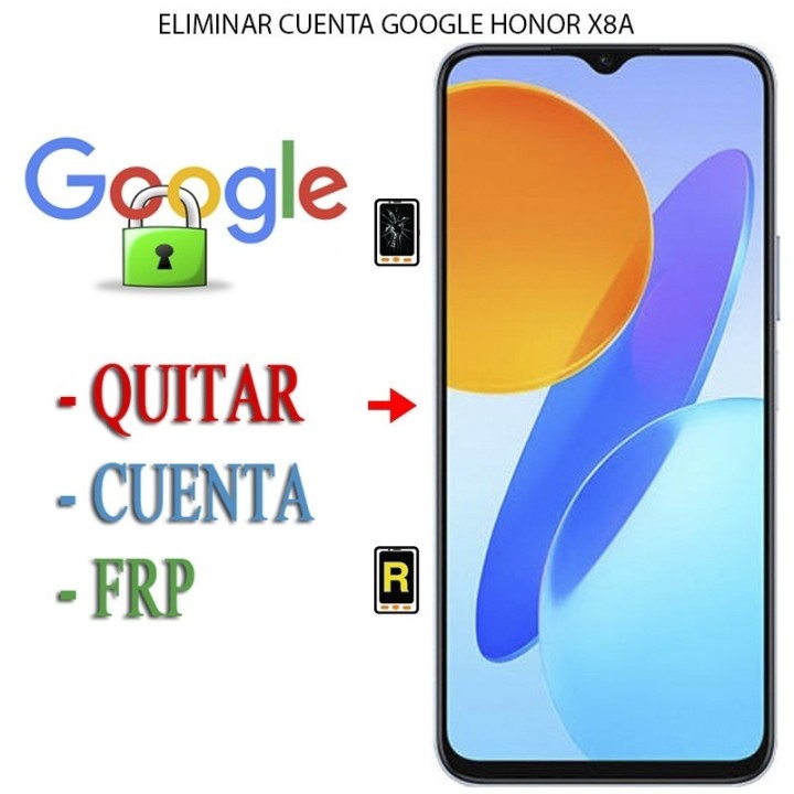 Eliminar Contraseña y Cuenta Google Honor X8a