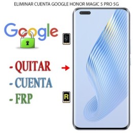 Eliminar Contraseña y Cuenta Google Honor Magic 5 Pro 5G