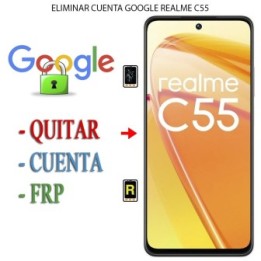 Eliminar Contraseña y Cuenta Google Realme C55
