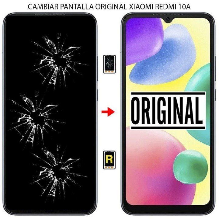 Cambiar Pantalla Original Xiaomi Redmi 10A