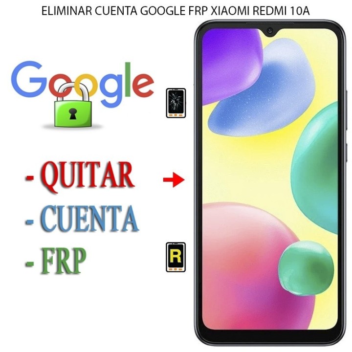 Eliminar Contraseña y Cuenta Google Xiaomi Redmi 10A
