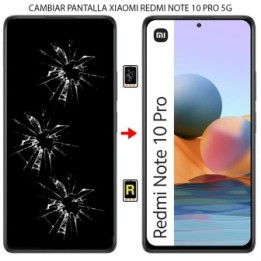 Cambiar Pantalla Xiaomi Redmi Note 10 Pro 5G