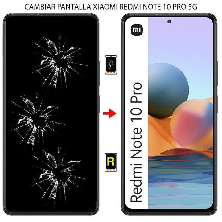 Cambiar Pantalla Xiaomi Redmi Note 10 Pro 5G