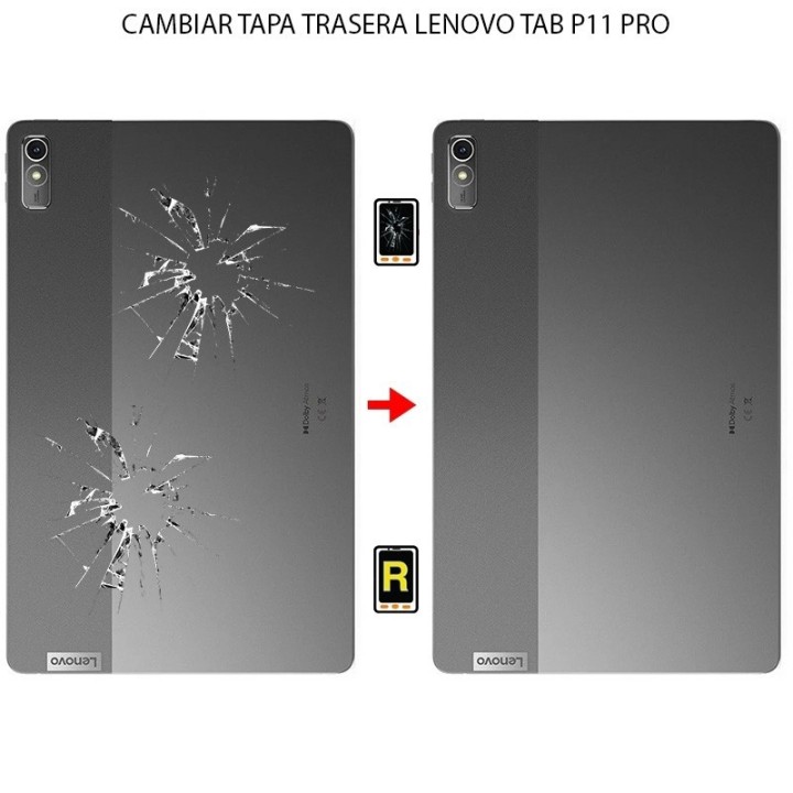 Cambiar Tapa Trasera Lenovo Tab P11 Pro