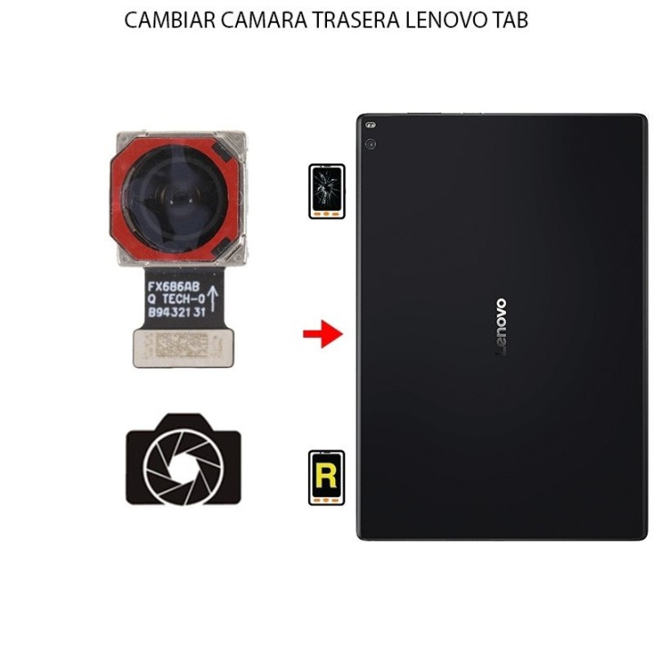 Cambiar Cámara Trasera Lenovo Tab 3 7