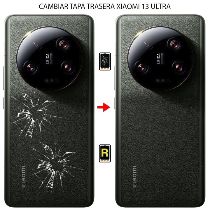 Cambiar Tapa Trasera Xiaomi 13 Ultra