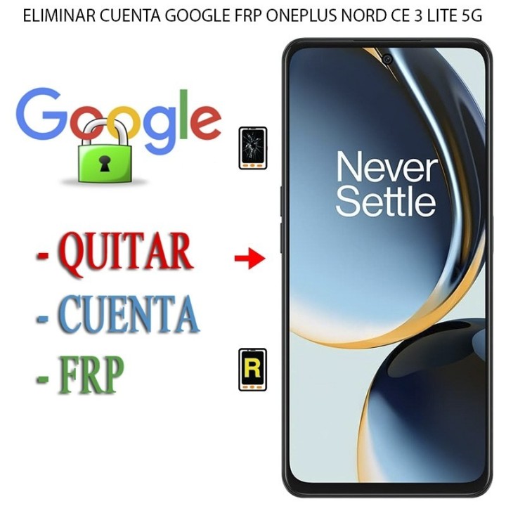 Eliminar Contraseña y Cuenta Google OnePlus Nord CE 3 Lite 5G