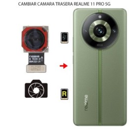 Cambiar Cámara Trasera Realme 11 Pro 5G