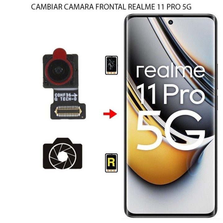 Cambiar Cámara Frontal Realme 11 Pro 5G