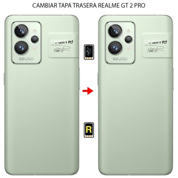Cambiar Tapa Trasera Realme GT 2 Pro