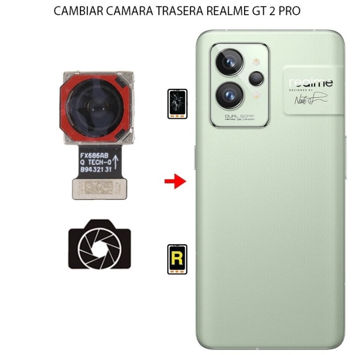 Cambiar Cámara Trasera Realme GT 2 Pro