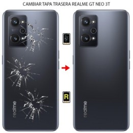 Cambiar Tapa Trasera Realme GT Neo 3T