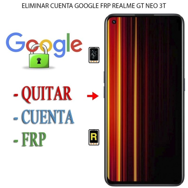 Eliminar Contraseña y Cuenta Google Realme GT Neo 3T
