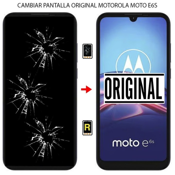 Cambiar Pantalla Original Motorola Moto E6S