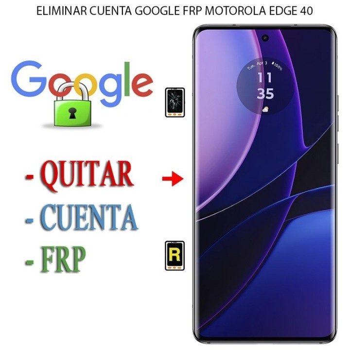 Eliminar Contraseña y Cuenta Google Motorola Moto Edge 40