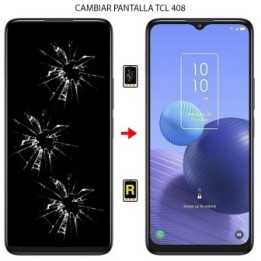 Cambiar Pantalla TCL 408