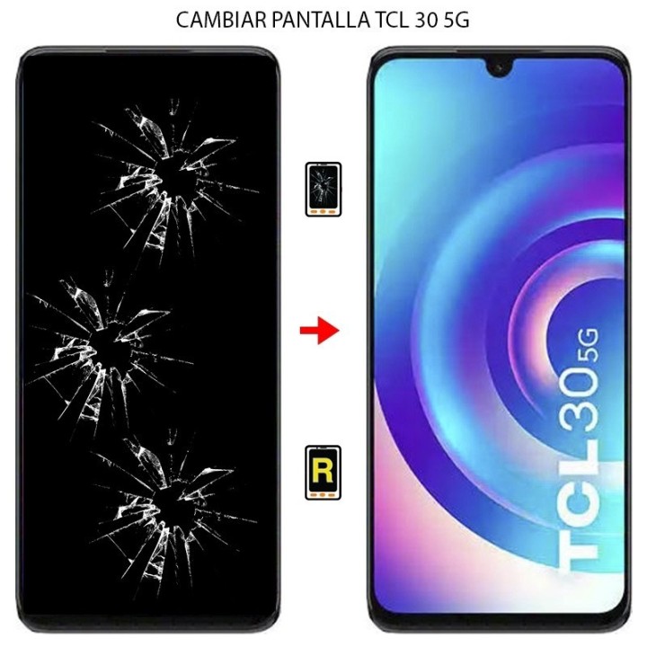 Cambiar Pantalla TCL 30 5G