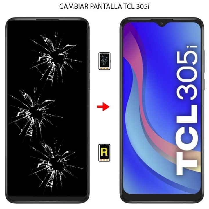 Cambiar Pantalla TCL 305i