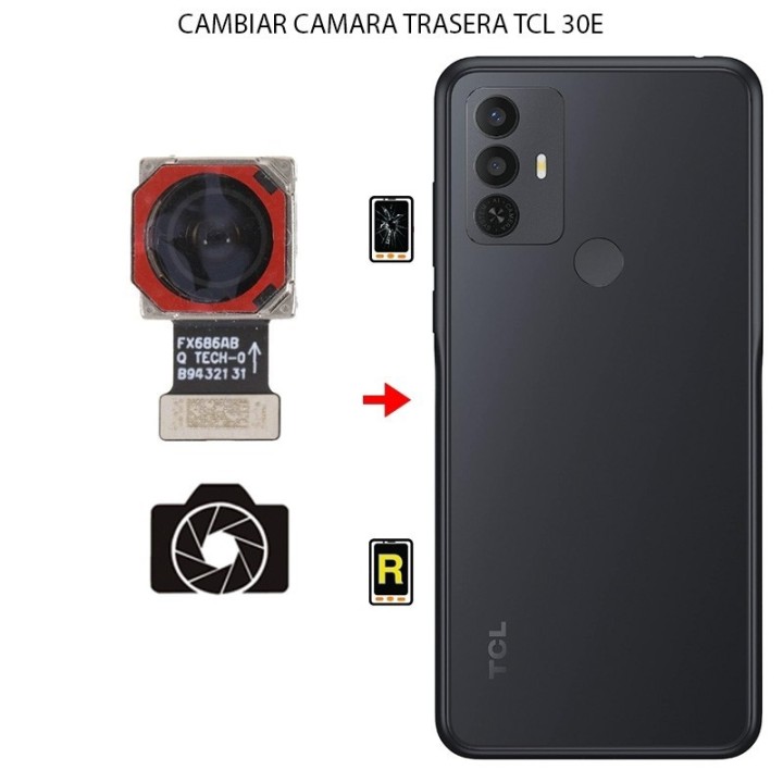 Cambiar Cámara Trasera TCL 30E