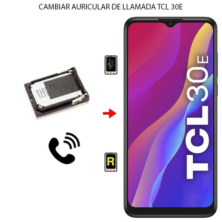 Cambiar Auricular de Llamada TCL 30E