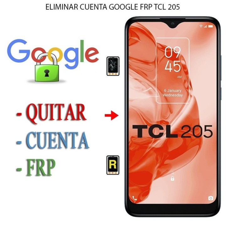 Eliminar Contraseña y Cuenta Google TCL 205