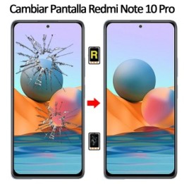 Cambiar Pantalla Xiaomi Redmi Note 10 Pro Original