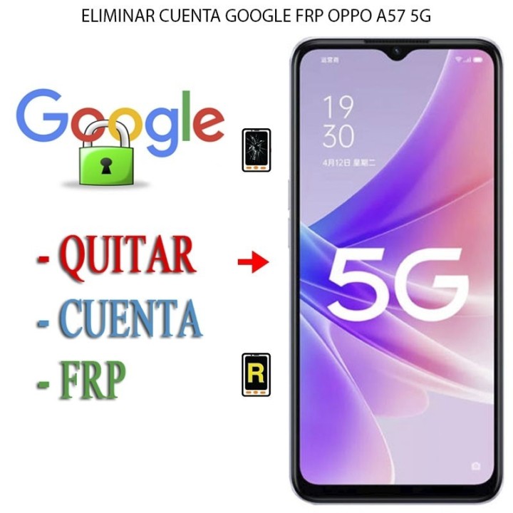Eliminar Contraseña y Cuenta Google Oppo A57 5G