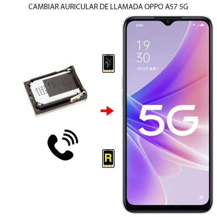 Cambiar Auricular de Llamada Oppo A57 5G