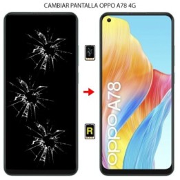Cambiar Pantalla Oppo A78 4G