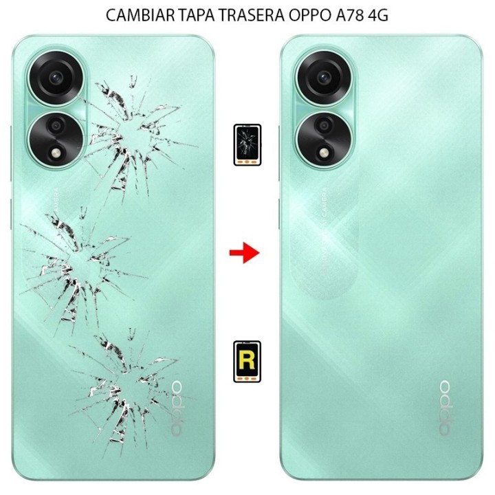 Cambiar Tapa Trasera Oppo A78 4G