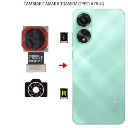 Cambiar Cámara Trasera Oppo A78 4G