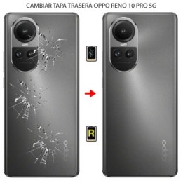 Cambiar Tapa Trasera Oppo Reno 10 Pro 5G