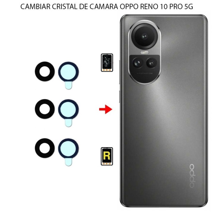 Cambiar Cristal Cámara Trasera Oppo Reno 10 Pro 5G
