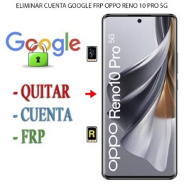 Eliminar Contraseña y Cuenta Google Oppo Reno 10 Pro 5G