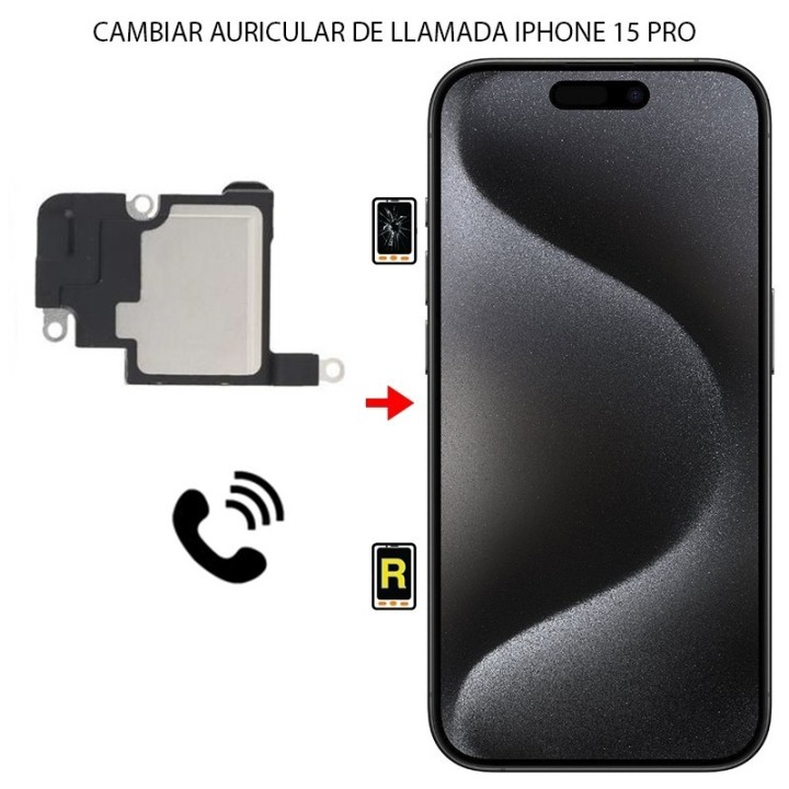 Cambiar Auricular de Llamada iPhone 15 Pro