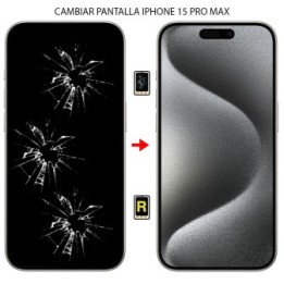 Cambiar Pantalla iPhone 15 Pro Max