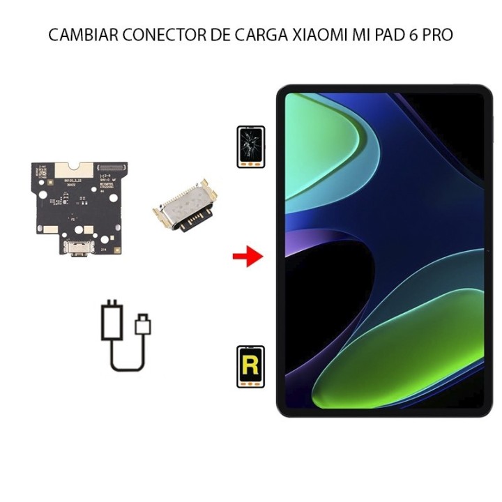 Cambiar Conector De Carga Xiaomi Mi Pad 6 Pro