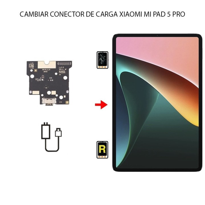 Cambiar Conector De Carga Xiaomi Mi Pad 5 Pro