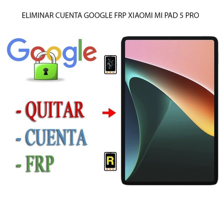 Eliminar Contraseña y Cuenta Google Xiaomi Mi Pad 5 Pro