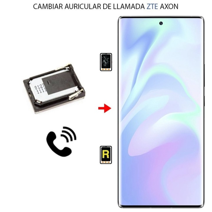 Cambiar Auricular de Llamada ZTE Axon 30