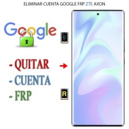 Eliminar Contraseña y Cuenta Google ZTE Axon 40 Ultra