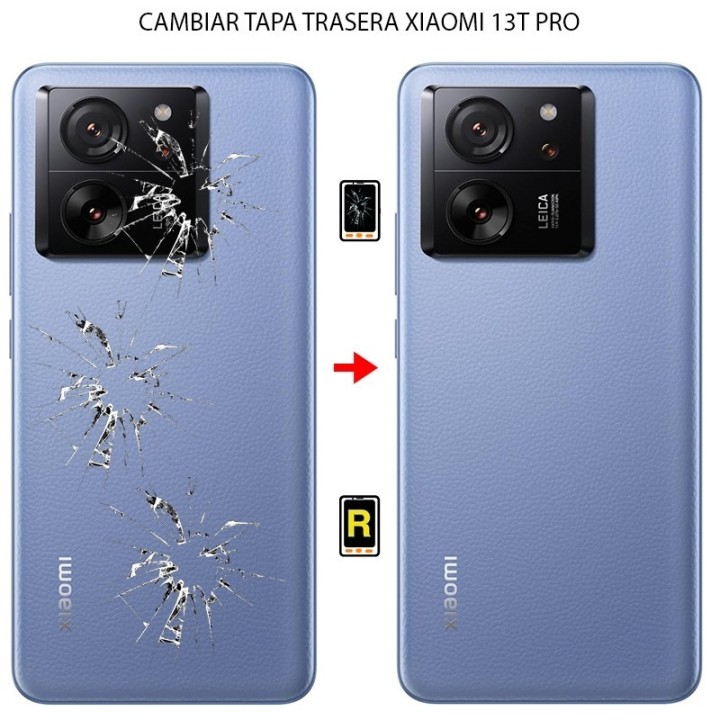 Cambiar Tapa Trasera Xiaomi 13T Pro