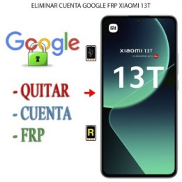 Eliminar Contraseña y Cuenta Google Xiaomi 13T