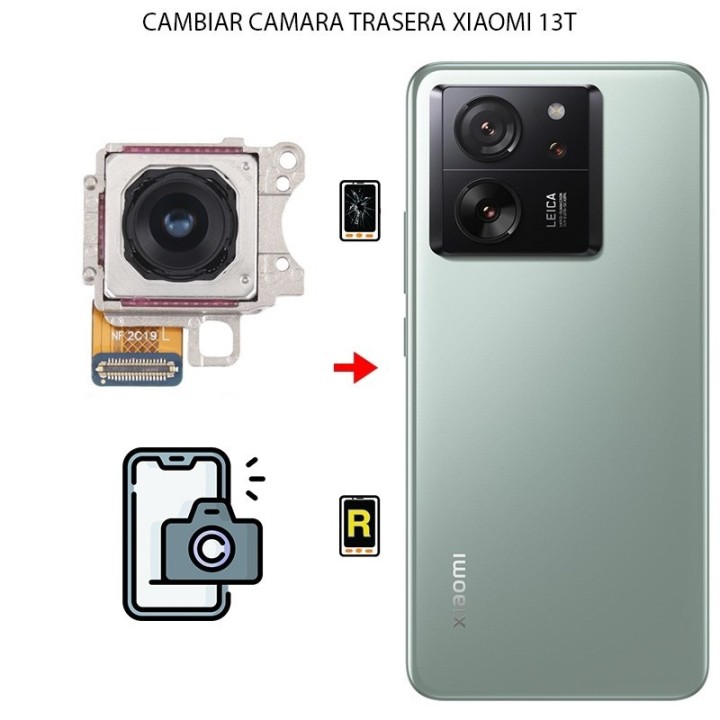 Cambiar Cámara Trasera Xiaomi 13T